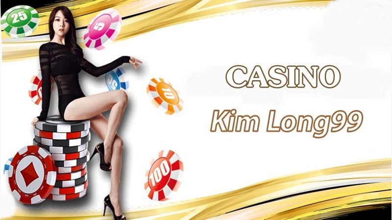 Casino Kimlong99 tiếp sóng từ các địa chỉ trực tuyến nổi tiếng